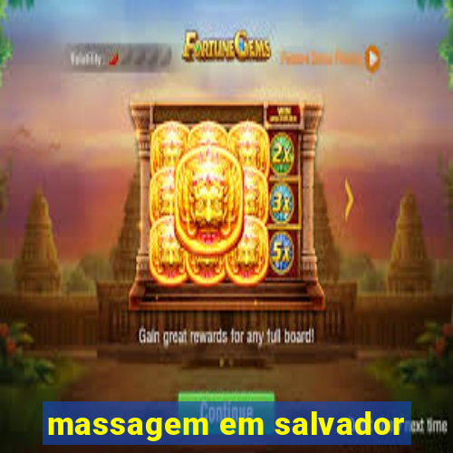 massagem em salvador